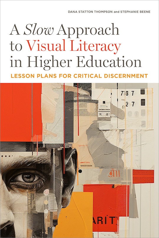 Front cover_A Slow Approach to Visual Literacy in Higher Education