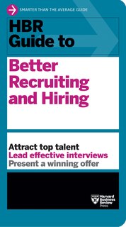 Couverture_HBR Guide to Better Recruiting and Hiring