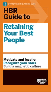 Front cover_HBR Guide to Retaining Your Best People