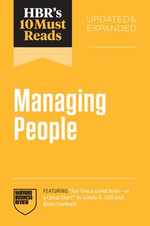 Couverture_HBR's 10 Must Reads on Managing People, Updated and Expanded (featuring Are You a Good Boss--or a Great One? by Linda A. Hill and Kent Lineback)
