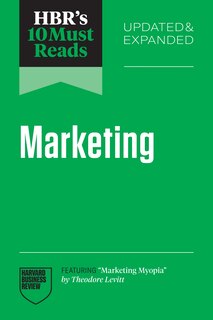 Couverture_HBR's 10 Must Reads on Marketing, Updated and Expanded (featuring Marketing Myopia by Theodore Levitt)