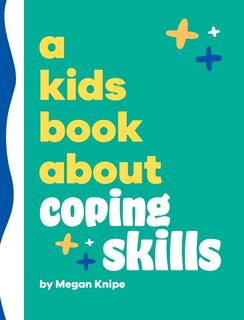 Couverture_A Kids Book About Coping Skills