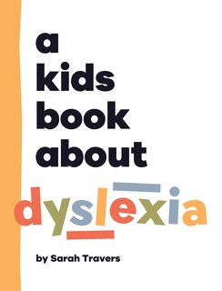 Front cover_A Kids Book About Dyslexia