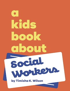 Couverture_A Kids Book About Social Workers
