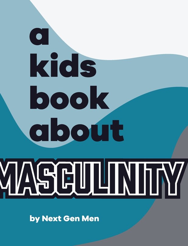 Couverture_A Kids Book About Masculinity