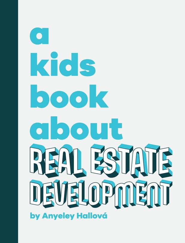 Front cover_A Kids Book About Real Estate Development