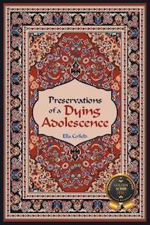 Front cover_Preservations of a Dying Adolescence