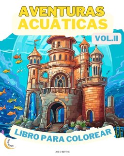 Front cover_Aventuras Acuáticas VOL. II LIBRO PARA COLOREAR