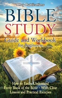 Front cover_Bible Study Guide and Workbook for Beginners