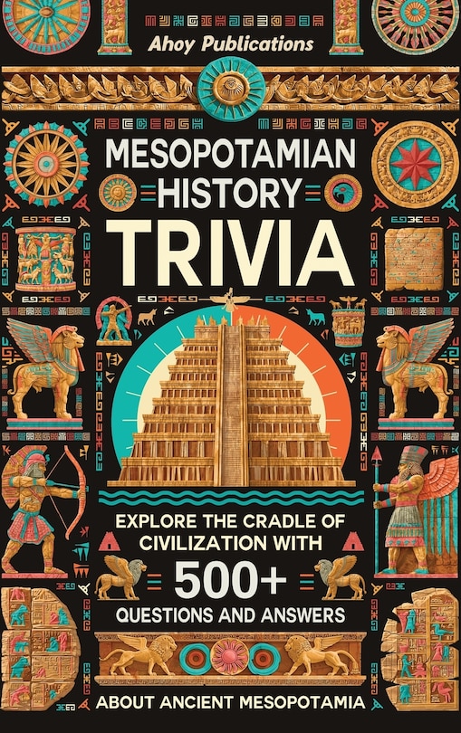 Front cover_Mesopotamian History Trivia