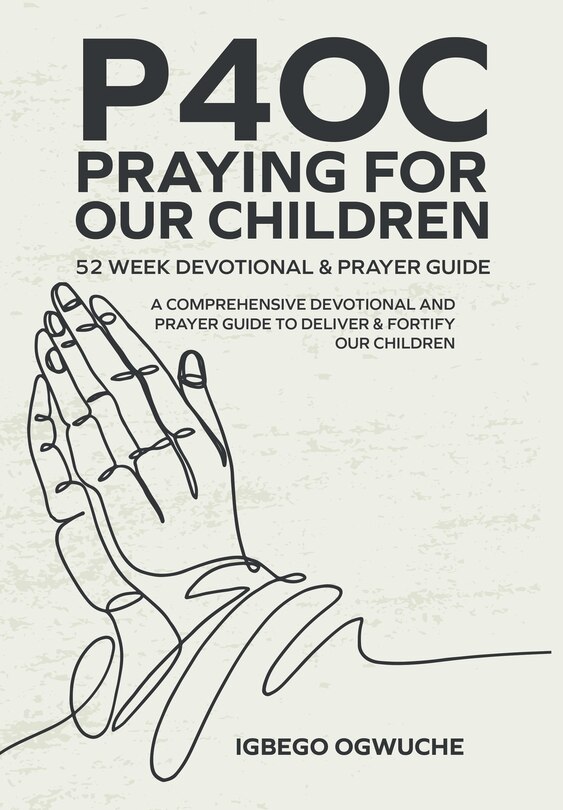 Front cover_P4oc Praying for Our Children 52 Week Devotional & Prayer Guide