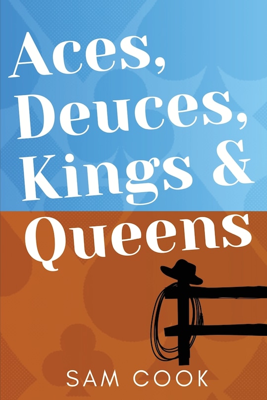 Front cover_Aces, Deuces, Kings & Queens
