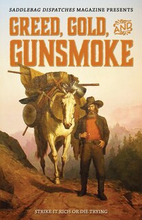 Front cover_Greed, Gold, and Gunsmoke