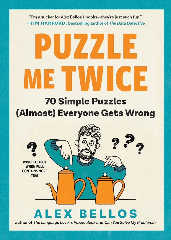 Puzzle Me Twice: 70 Simple Puzzles (Almost) Everyone Gets Wrong