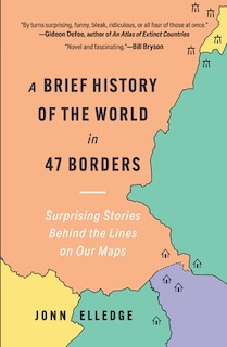 Front cover_A Brief History of the World in 47 Borders