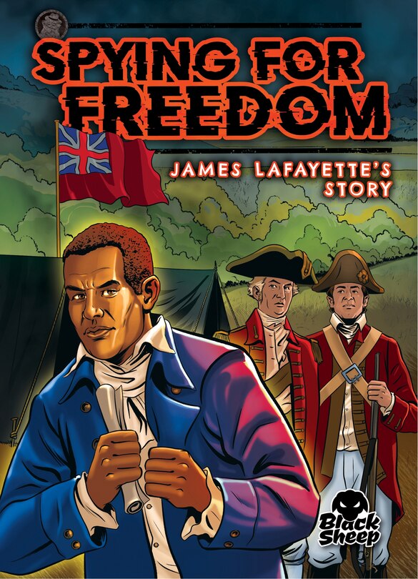Front cover_Spying for Freedom: James Lafayette's Story