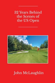 Front cover_32 Years Behind the Scenes of the US Open