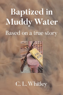 Front cover_Baptized in Muddy Water