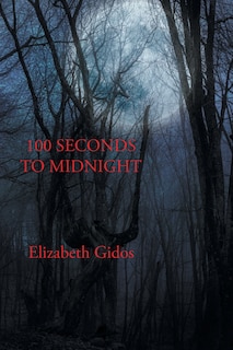 Front cover_100 Seconds to Midnight