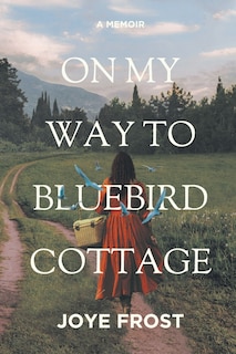 Front cover_On My Way to Bluebird Cottage