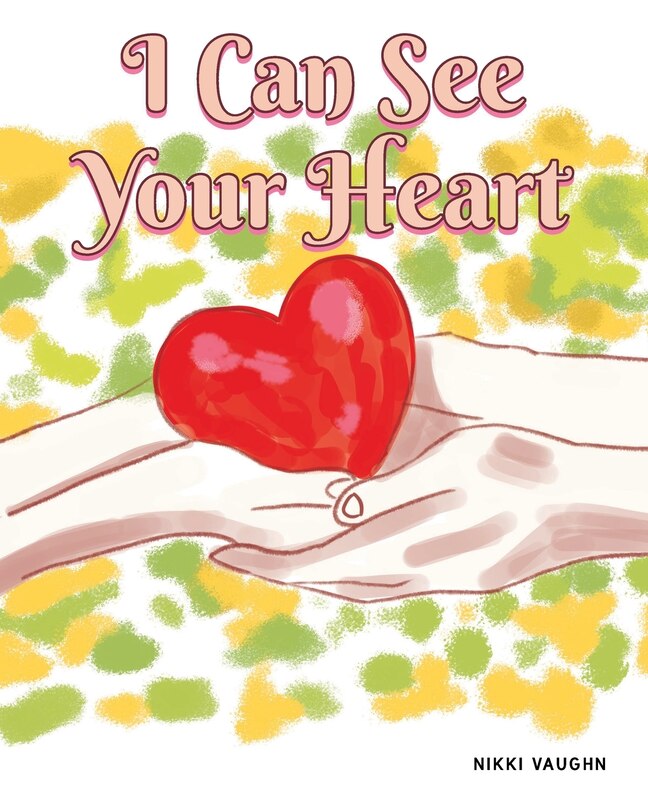 Front cover_I Can See Your Heart
