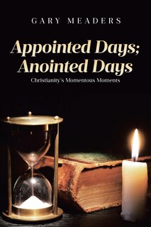 Front cover_Appointed Days; Anointed Days