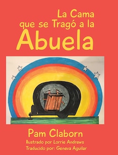 Couverture_La Cama que se Trag&oacute; a la Abuela