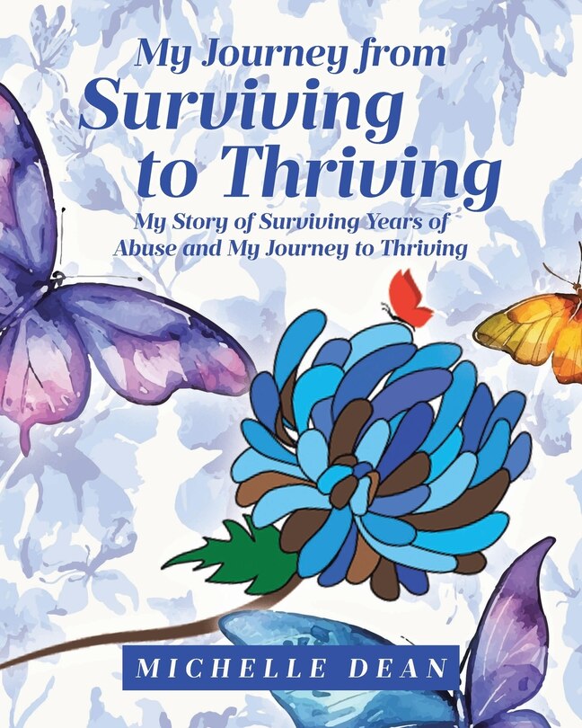 Front cover_My Journey from Surviving to Thriving