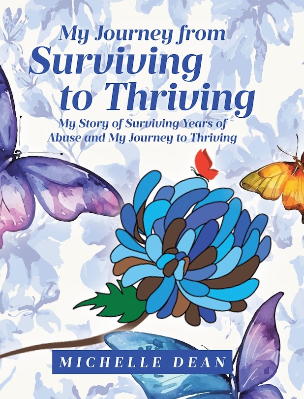 Front cover_My Journey from Surviving to Thriving
