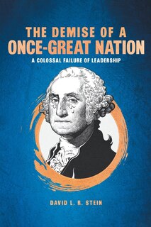 Front cover_The Demise of a Once-Great Nation