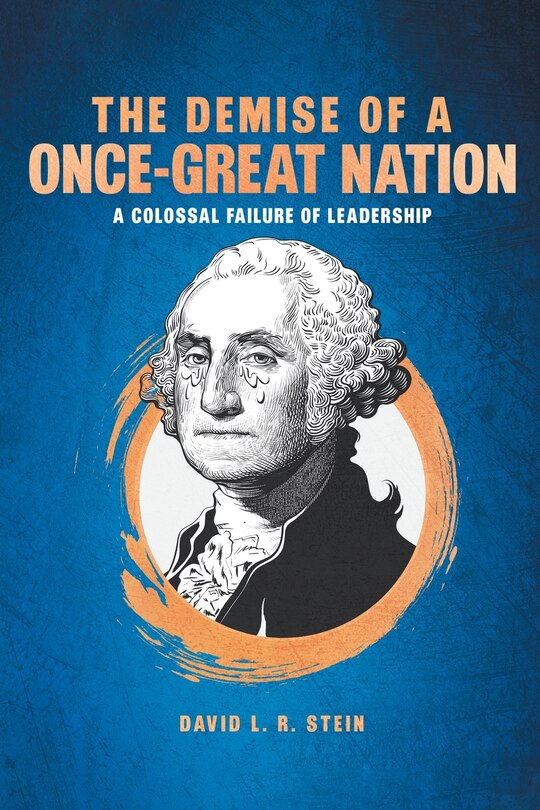 Front cover_The Demise of a Once-Great Nation