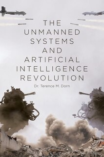 Couverture_The Unmanned Systems and Artificial Intelligence Revolution