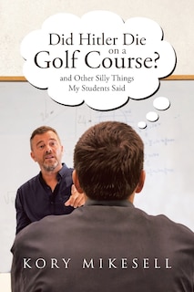 Front cover_Did Hitler Die on a Golf Course