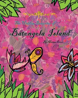 Front cover_The Hidden Beauties of Batongola Island