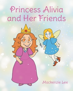 Front cover_Princess Alivia and Her Friends