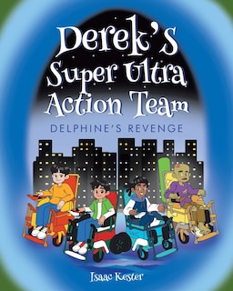 Couverture_Derek's Super Ultra Action Team