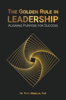 Front cover_The Golden Rule in Leadership