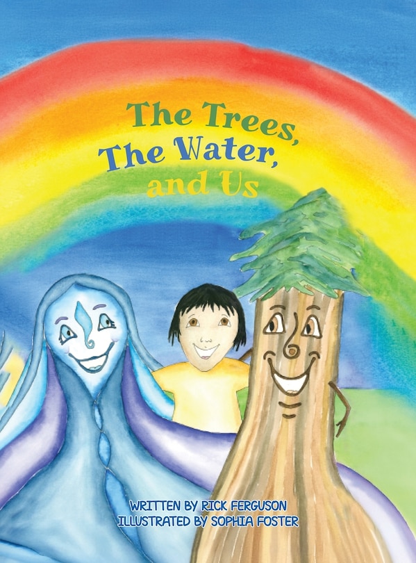 Front cover_The Trees, The Water and Us