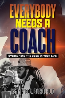 Front cover_Everybody Needs A Coach