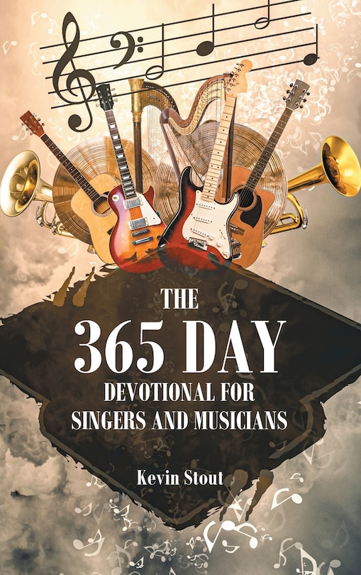 Front cover_The 365 Day Devotional For Singers And Musicians