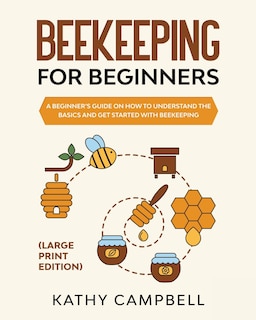 Front cover_Beekeeping For Beginners (Large Print Edition)