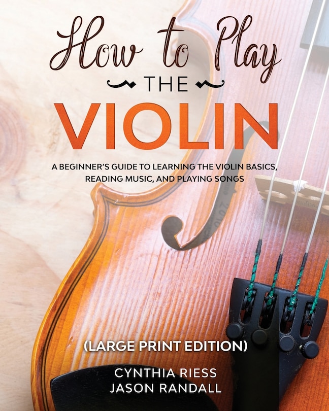 Front cover_How to Play the Violin (Large Print Edition)