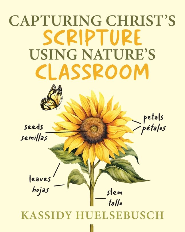 Capturing Christ's Scripture Using Nature's Classroom