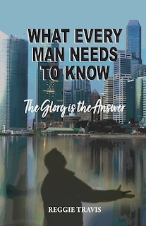 Front cover_What Every Man Needs to Know