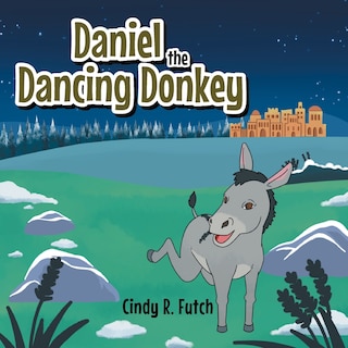 Front cover_Daniel the Dancing Donkey