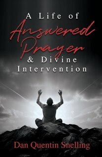 Front cover_A Life of Answered Prayer & Divine Intervention