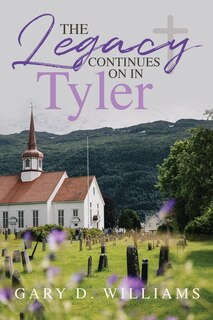 Couverture_The Legacy Continues on in Tyler