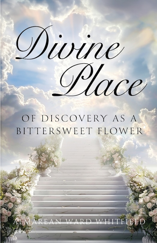 Couverture_Divine Place of Discovery As a Bittersweet Flower