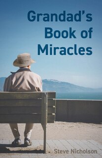 Front cover_Grandad's Book of Miracles