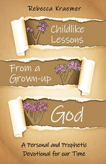 Front cover_Child-Like Lessons from a Grown-up God